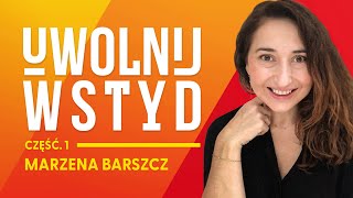 Od wstydu do Akceptacji: Jak Odbudować Relację z Ciałem? - Marzena Barszcz [Część 1]