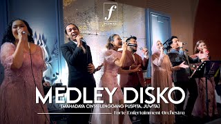 Medley Disko (Mahadaya Cinta, Lenggang Puspita, Juwita) - Forte Entertainment