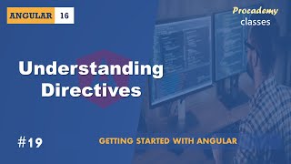 #19 Understanding Directives | Angular Components & Directives | A Complete Angular Course