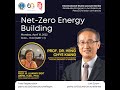 Guest Lecture Series 2 - Net-Zero Energy Building