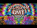 Ultra Powerful Frequency 321,915 Hz - DMT Spiritual Journey - Pineal Gland Activation 👁