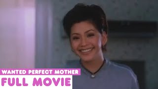 Wanted Perfect Mother FULL MOVIE | Regine Velasquez