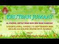 SIRI 37 | 13 SEPT 2024 | KHUTBAH JUMAAT | AL-FADHIL USTAZ WAN NOH BIN WAN HAMZAH | MPR