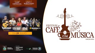 MANTENÓPOLIS ES || FESTIVAL CAFÉ COM MUSICA - SEXTA FEIRA 29/07/2022