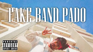 FAKE BAND PADO ( OFFICIAL MUSIC VIDEO )