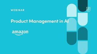Webinar: Product Management in AI by Amazon Sr PM, Swetha Ranganath