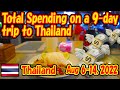 Report the total Spending for my 9 days trip to Thailand. -Travel log-