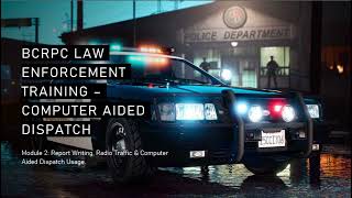 BCRPC Law Enforcement Training - Computer Aided Dispatch (CAD)