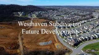 Westhaven Subdivision Future Development