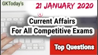 Daily Current Affairs January 21 , 2020 : English MCQ | GKToday