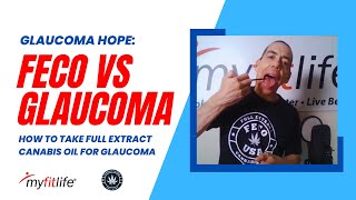FECO vs Glaucoma: How to Take Full Extract Cannabis Oil for Glaucoma