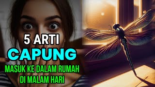 TERNYATA INILAH ARTI JIKA ADA CAPUNG MASUK KE DALAM RUMAH MALAM HARI