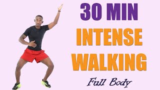 30 Minute INTENSE Full Body Walking Workout for Fat Loss 🔥 Walk 3500 Steps Burn 270 Calories 🔥