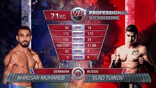 Coming up fight: Rhassan Muhareb vs Vlad Tuinov (This saturday 16.09.2017)