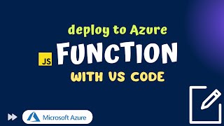 How to publish a function in Azure using Visual Studio Code, deploy Azure function with VS Code