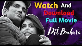 How To Watch Dil Bechara Full Movie | Sushant Singh | Dil Bechara Full Movie Download
