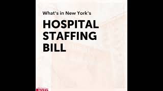 What’s in New York’s Hospital Staffing Bill?