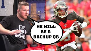Pat McAfee Says Jameis Winston Will Be An NFL Backup