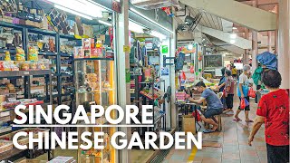 CHINESE GARDEN~ Walking Tour of Yuhua Market Place \u0026 Hawker Center~ Singapore Tours 2022