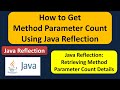 How to Get Method Parameter Count Using Java Reflection | Reflection in Java