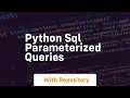 python sql parameterized queries