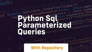 python sql parameterized queries