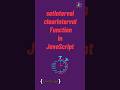 setInterval and clearInterval function in javascript | #javascript tutorial in 1 minutes #coding