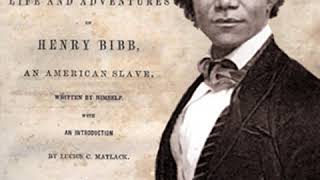 Narrative of the Life and Adventures of Henry Bibb, an American Slave by Henry BIBB | Audio Book