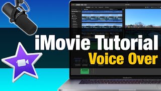 How to Record Voice Over in iMovie Tutorial 2020