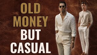 Rich, Relaxed, Refined | Casual Old Money Outfits