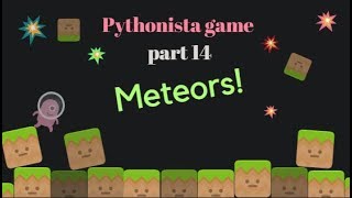 Pythonista game 14 - Meteors falling