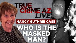 Nancy Guthrie Case MAJOR UPDATES | True Crime AZ Live from Tucson