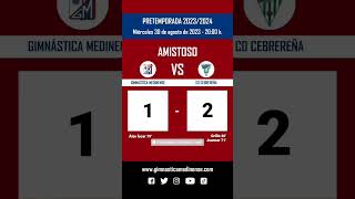 🏟️ AMISTOSO: 🇦🇹 G.MEDINENSE 1 - 2 CD CEBREREÑA 🇳🇬 ⚽ GM: Álex Íscar 79' CDC: Grillo 46' Juancar 71'