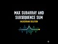 Max Subarray & Subsequence Sum Explained | Hackerrank Solution in C++