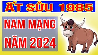 Xem Tử Vi Nam Mạng Tuổi Ất Sửu 1985 Năm 2024 Giáp Thìn