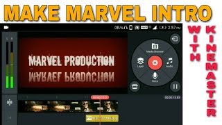 HOW TO MAKE MARVEL INTRO // IN KINEMASTER//❤️❤️