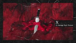21 Savage & Metro Boomin - X ft Future ( Audio)