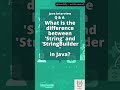 Java Interview Series | String vs StringBuilder | #shorts #ytshorts