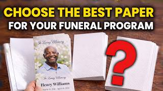 Choosing The Best Paper For A Funeral Program