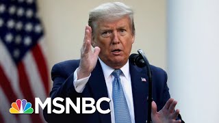 Rosy Outlook From Trump On Coronavirus Pandemic's Deadliest Day In U.S. | The 11th Hour | MSNBC