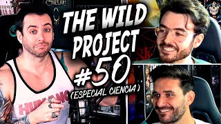 The Wild Project #50 ft Javi Santaolalla & QuantumFracture | Universos Paralelos, BigBang, Cuántica