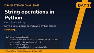 String operations in Python - Day 11/75 75 Day DSA in Python Challenge