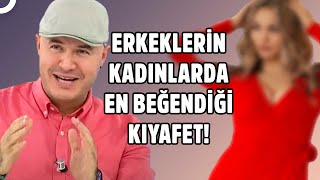 Erkekleri En Çok Etkileyen Giyim Tarzları! | Adil Yıldırım