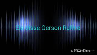 Ele Disse voz e letra - Gerson Rufino