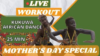 KUKUWA@ AFRICAN DANCE MOTHER'S DAY LIVE SPECIAL