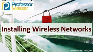 Installing Wireless Networks - SY0-601 CompTIA Security+ : 3.4