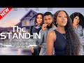 THE STAND IN (FULL MOVIE) - CHINENYE NNEBE, ALEX CROSS, PAMELA OKOYE 2022 EXCLUSIVE NOLLYWOOD MOVIE