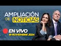 🔴 #ENVIVO AMPLIACIÓN DE NOTICIAS 19/11/2024 #ADNRPP