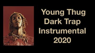 Young Thug Dark Trap Beat Instrumental