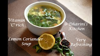 #29| Restaurant Style Lemon \u0026 Coriander Soup | சத்தான எலுமிச்சை கொத்தமல்லி சூப் | Vitamin-C Rich